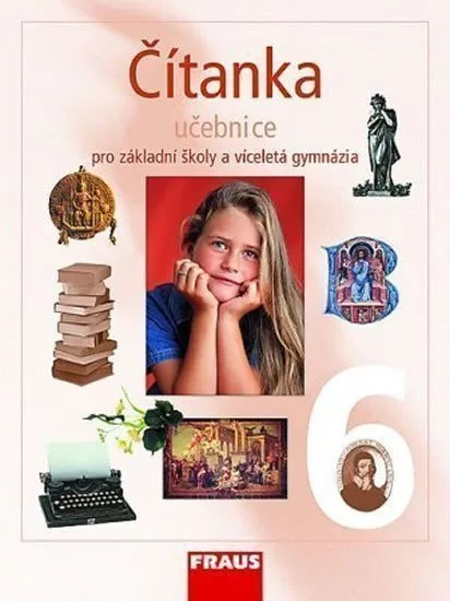 Čítanka 6 pro ZŠ a víceletá gymnázia - Učebnice