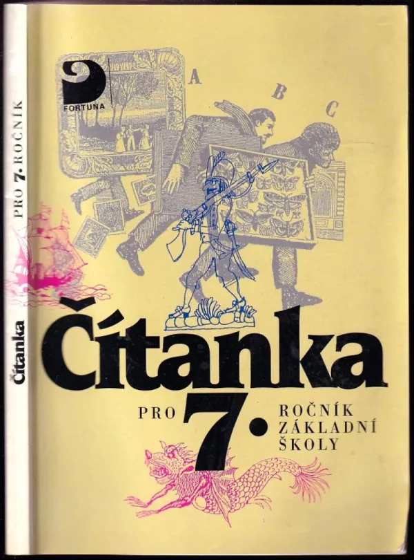 Čítanka pro 7. ročník základní školy a pro odpovídající ročníky víceletých gymnázií