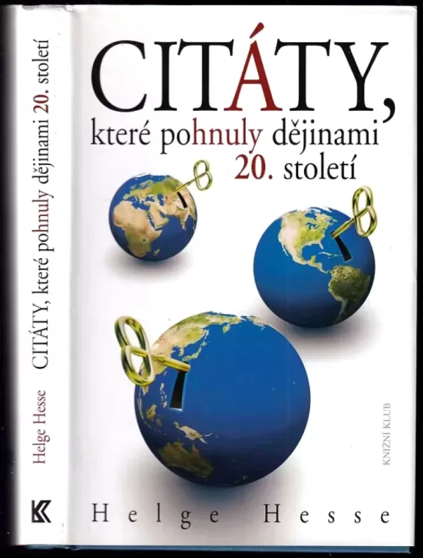 Citáty, které pohnuly dějinami 20. století