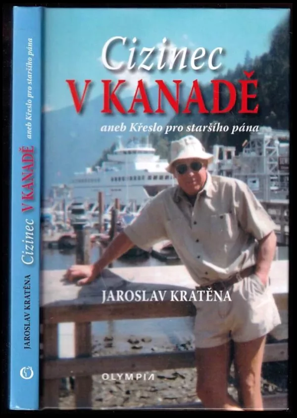 Cizinec v Kanadě, aneb, Křeslo pro staršího pána