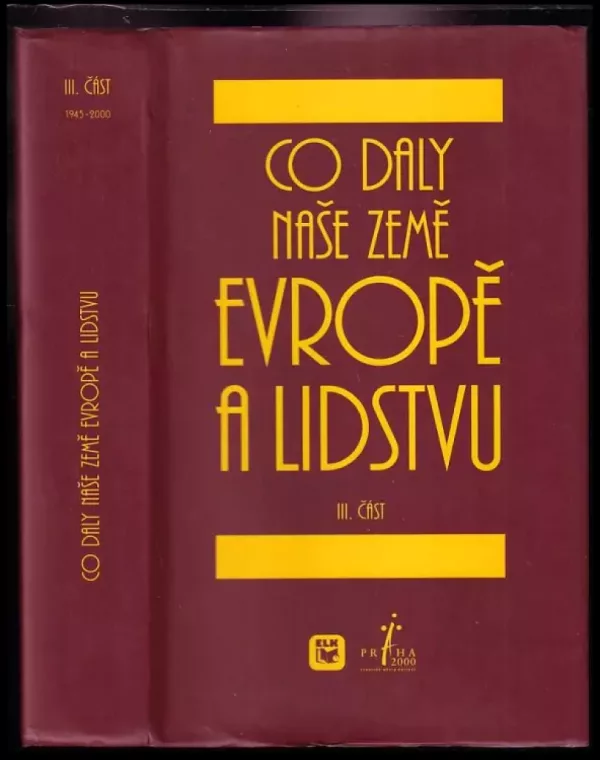 Co daly naše země Evropě a lidstvu