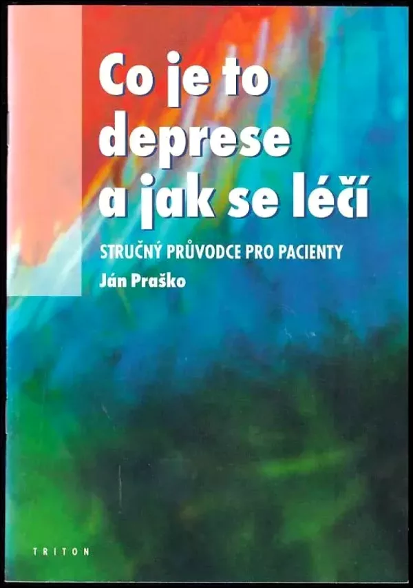 Co je to deprese a jak se léčí