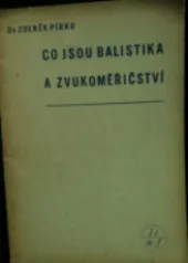 Co jsou balistika a zvukoměřičství?
