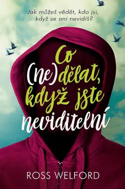 Co (ne)dělat, když jste neviditelní