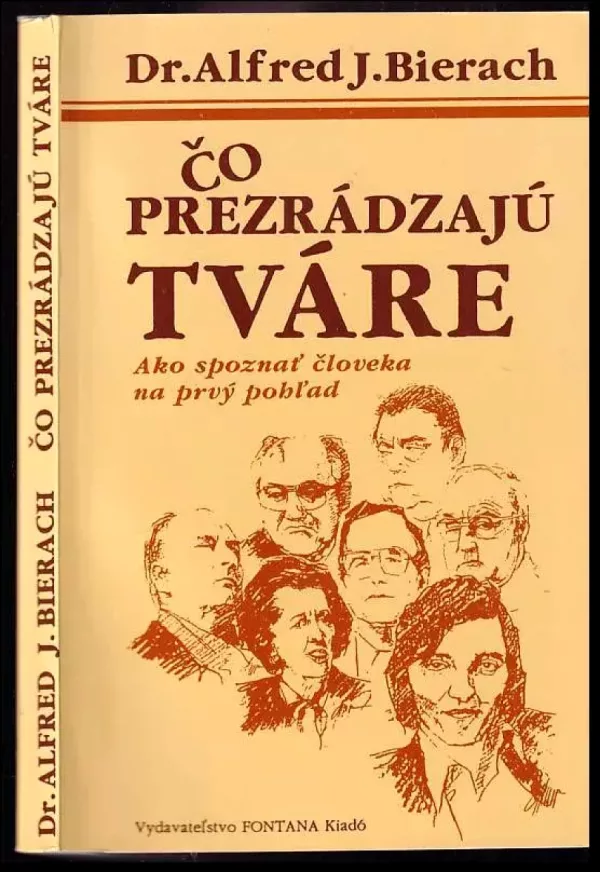 Čo prezrádzajú tváre : Ako spoznať človeka na prvý pohľad