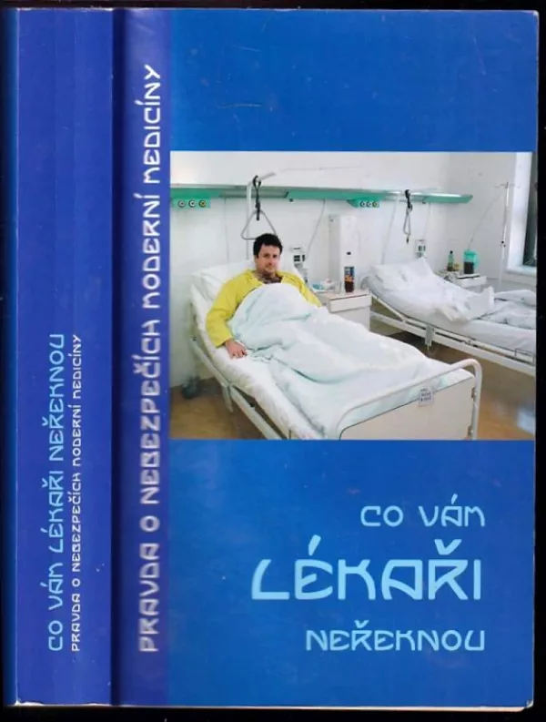 Co vám lékaři neřeknou