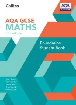 Collins AQA GCSE Maths Foundation Student Book (5th Edition)
