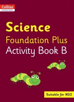 Collins International Foundation Early Years Plus — Science Activity Book B