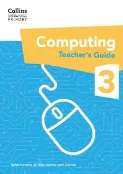 Collins International Primary Computing Teacher's Guide 3