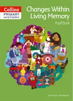 Collins Primary History — Changes within Living Memory Pupil Book