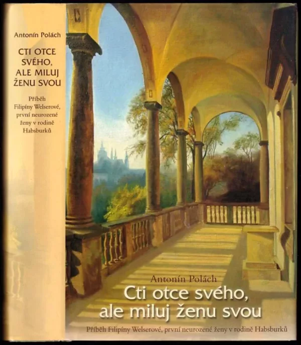 Cti otce svého, ale miluj ženu svou