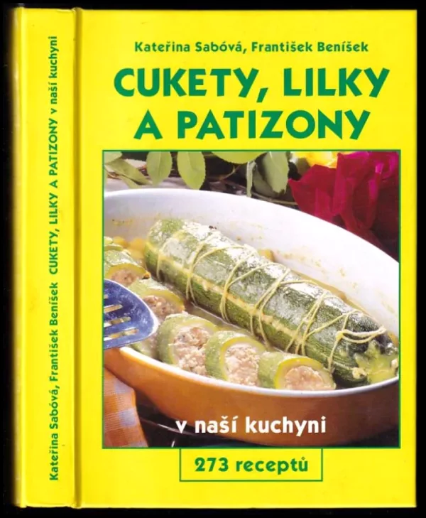 Cukety, lilky a patizony v naší kuchyni