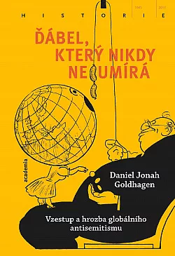 Ďábel, který nikdy neumírá: Vzestup a hrozba globálního antisemitismu