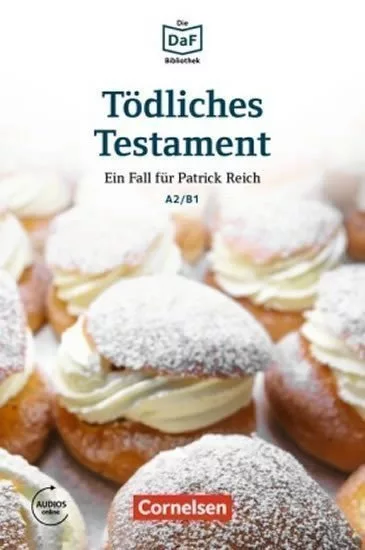 DaF Bibliothek A2/B1: Tödliches Testament: Ein Fall für Patrick Reich +Mp3