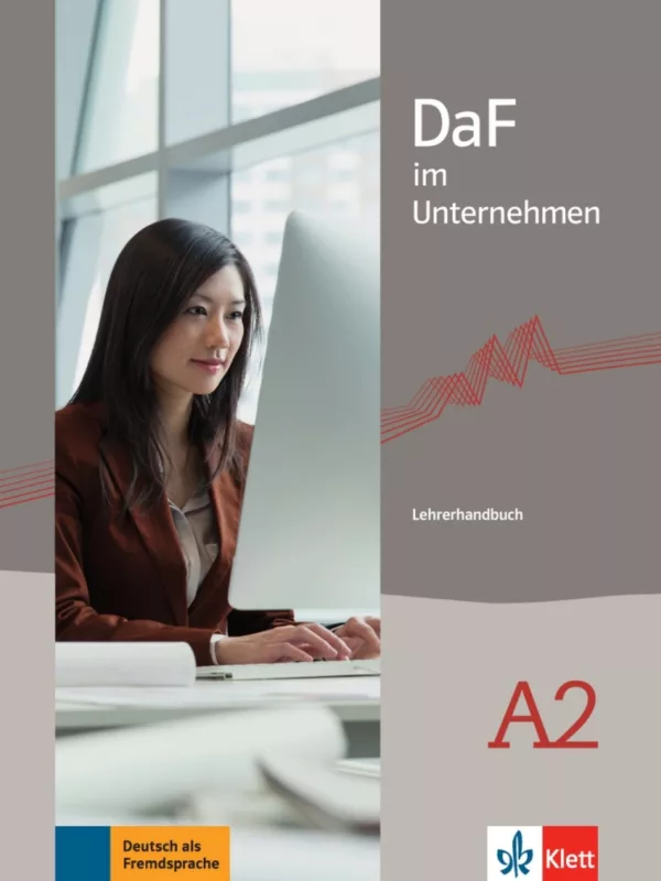 DaF im Unternehmen A2 – Lehrerhandbuch