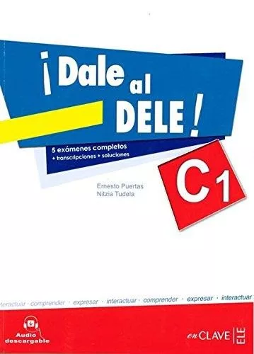 Dale al DELE! : Libro C1 + audio descargable