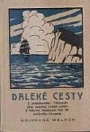 Daleké cesty I.