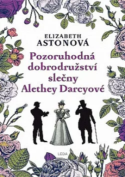 Pozoruhodná dobrodružství slečny Alethey Darcyové