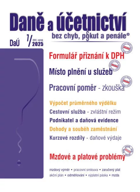 DaÚ 7/2025 Daně a účetnictví bez chyb, pokut a penále