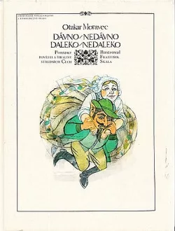 Dávno-nedávno, daleko-nedaleko