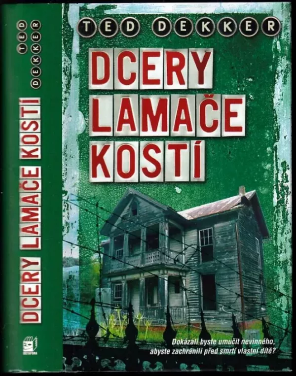 Dcery lamače kostí