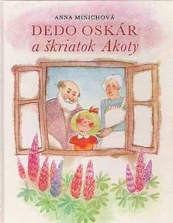 Dedo Oskár a škriatok Akoty