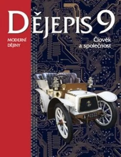 Dějepis 9 - Moderní dějiny - Člověk a společnost