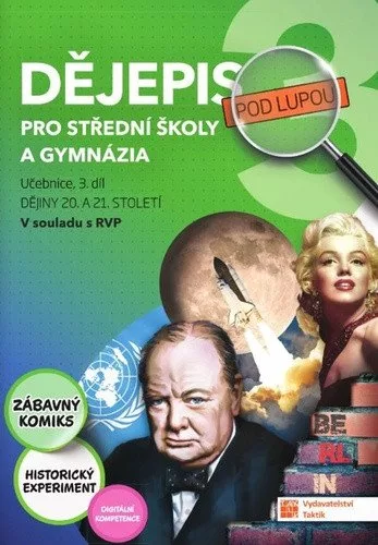 Dějepis pod lupou 3 pro SŠ a gymnázia – učebnice