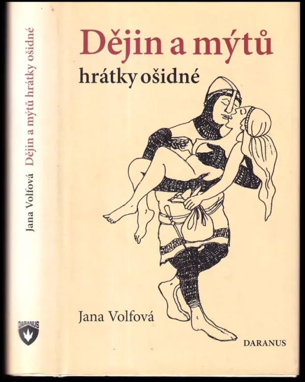 Dějin a mýtů hrátky ošidné