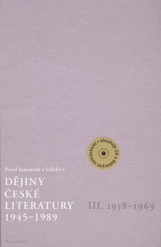 Dějiny české literatury 1945-1989 - III.díl 1958-1969+CD