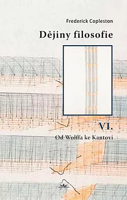 Dějiny filosofie VI.: Od Wolffa ke Kantovi