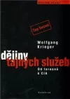 Dějiny tajných služeb - od faraonů k CIA
