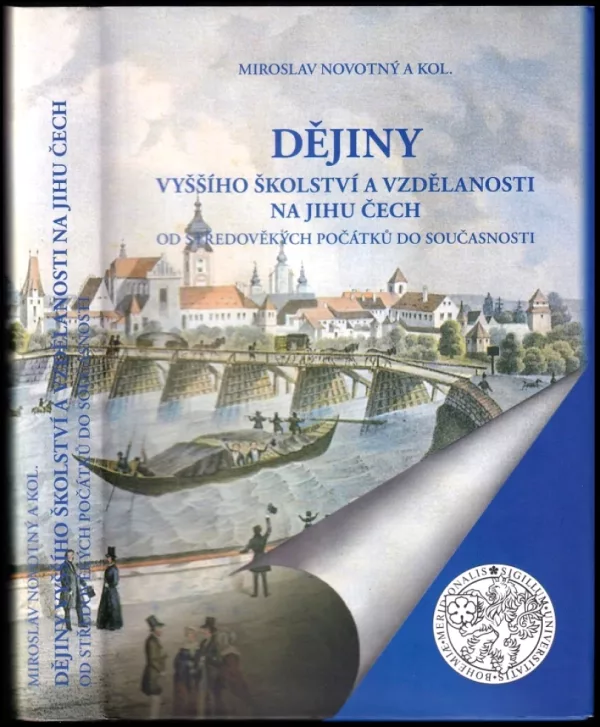 Dějiny vyššího školství a vzdělanosti na jihu Čech od středověkých počátků do současnosti