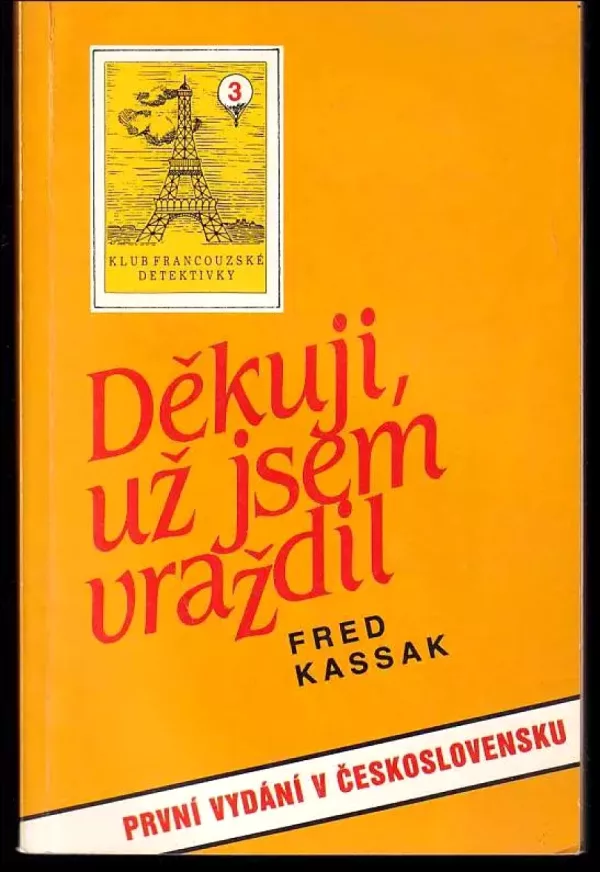 Děkuji, už jsem vraždil