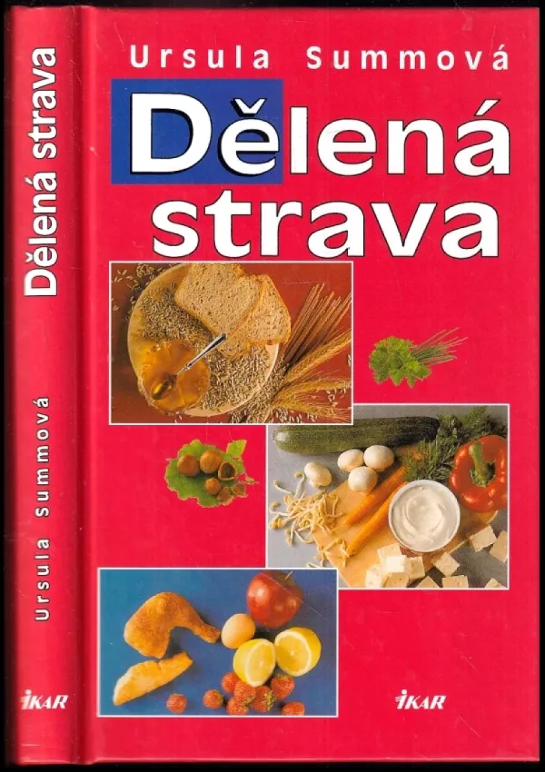 Dělená strava pro zdraví a štíhlou linii