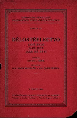 Dělostřelectvo jaké bylo, jaké jest, jaké má býti