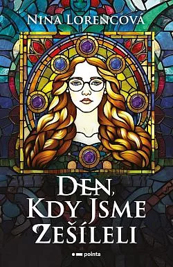 Den, kdy jsme zešíleli