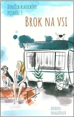 Deníček klasického pejskaře. 3, Brok na vsi