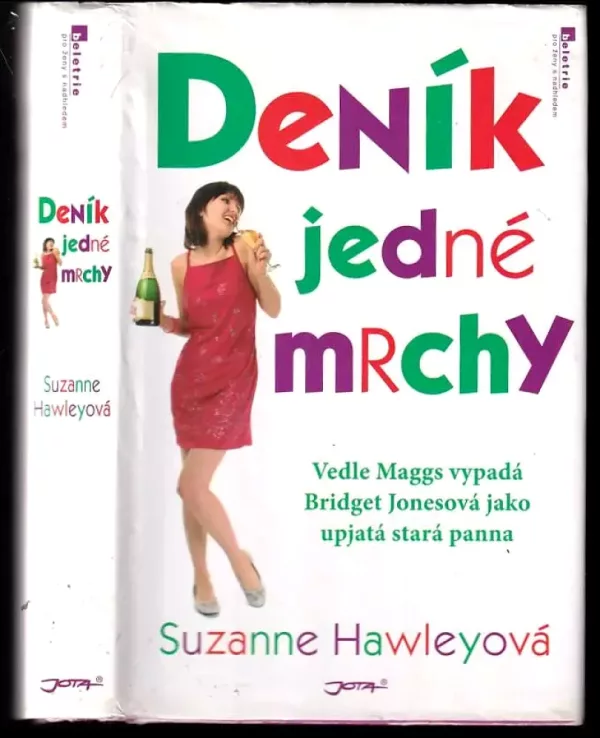 Deník jedné mrchy : vedle Maggs vypadá i Bridget Jonesová jako upjatá stará panna