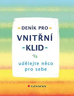 Deník pro vnitřní klid - Udělejte něco pro sebe