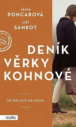 Deník Věrky Kohnové: Jak ráda bych tak zůstala