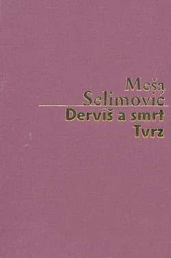 Derviš a smrt, Tvrz