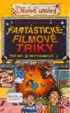 Fantastické filmové triky