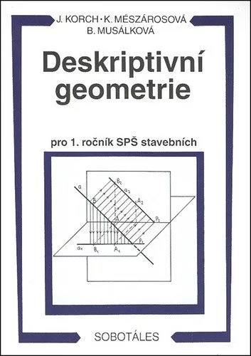 Deskriptivní geometrie I. pro 1.r. SPŠ stavební