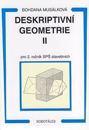 Deskriptivní geometrie II. pro 2.r. SPŠ stavební