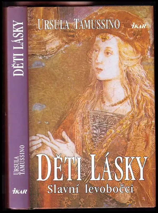 Děti lásky : slavní levobočci
