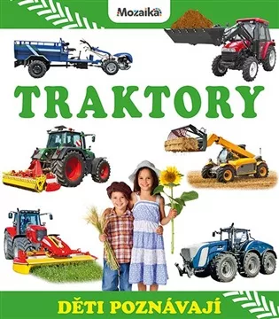 Děti poznávají - Traktory