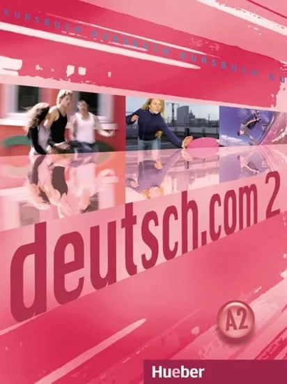 Deutsch.com 2: Kursbuch