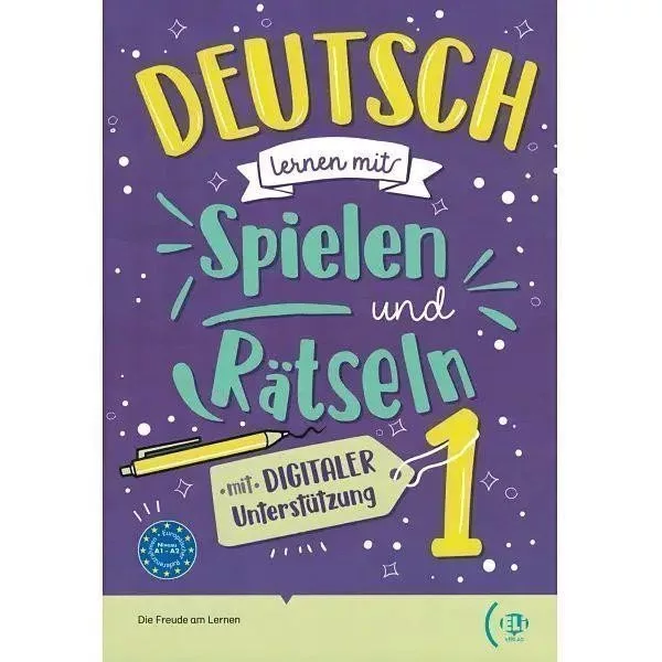 Deutsch lernen mit Spielen und Rätseln 1 mit digitaler Unterstützung A1-A2