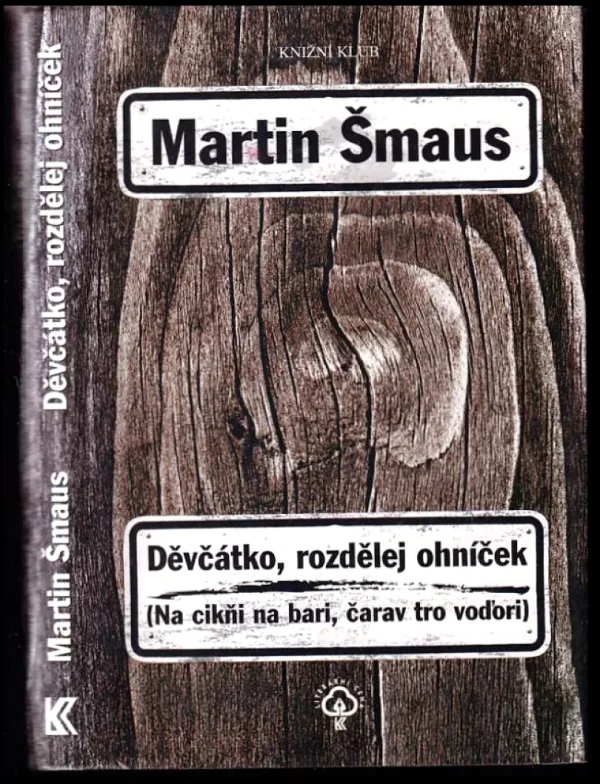 Děvčátko, rozdělej ohníček